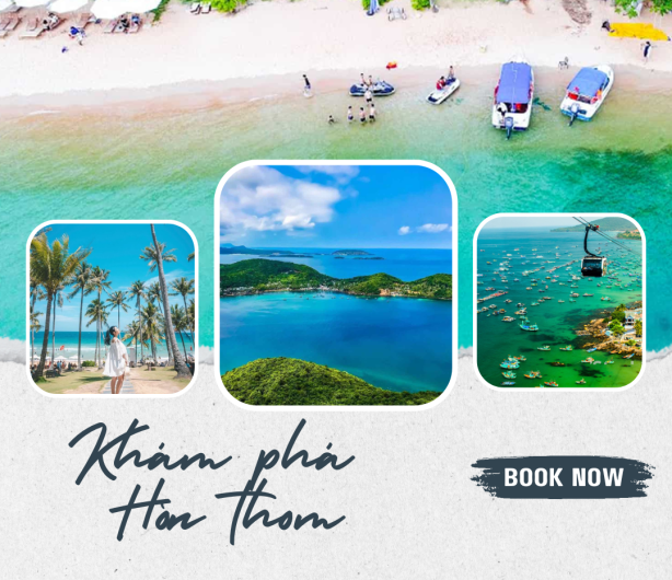 CHƯƠNG TRÌNH TOUR GHÉP PHÚ QUỐC - HÒN THƠM VẪY GỌI